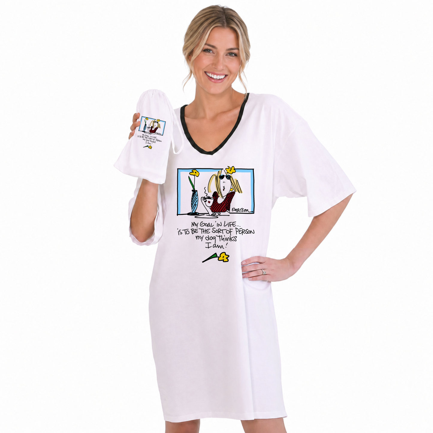 "My Goal in Life is to be the sort of person my dog thinks I am" NightShirt in a Bag®