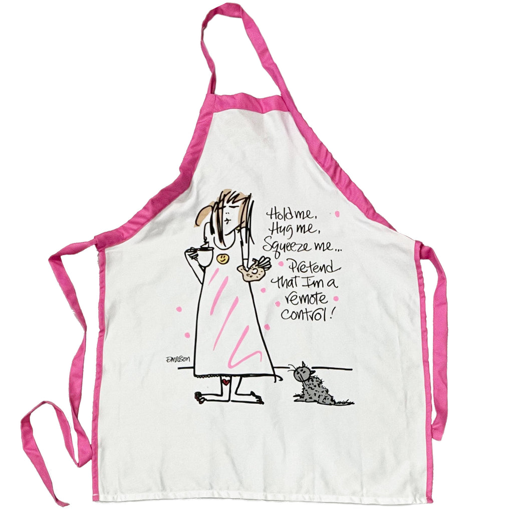 "Hold Me, Hug Me, Squeeze Me...Pretend I'm a Remote Control" Humorous Cooking Apron