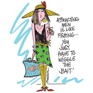 "Attracting Men is like Fishing, sometimes you have to wiggle the bait"  Nightshirt In Bag