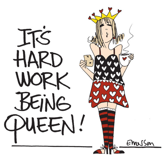 "It's hard work being the Queen"  Nightshirt In Bag