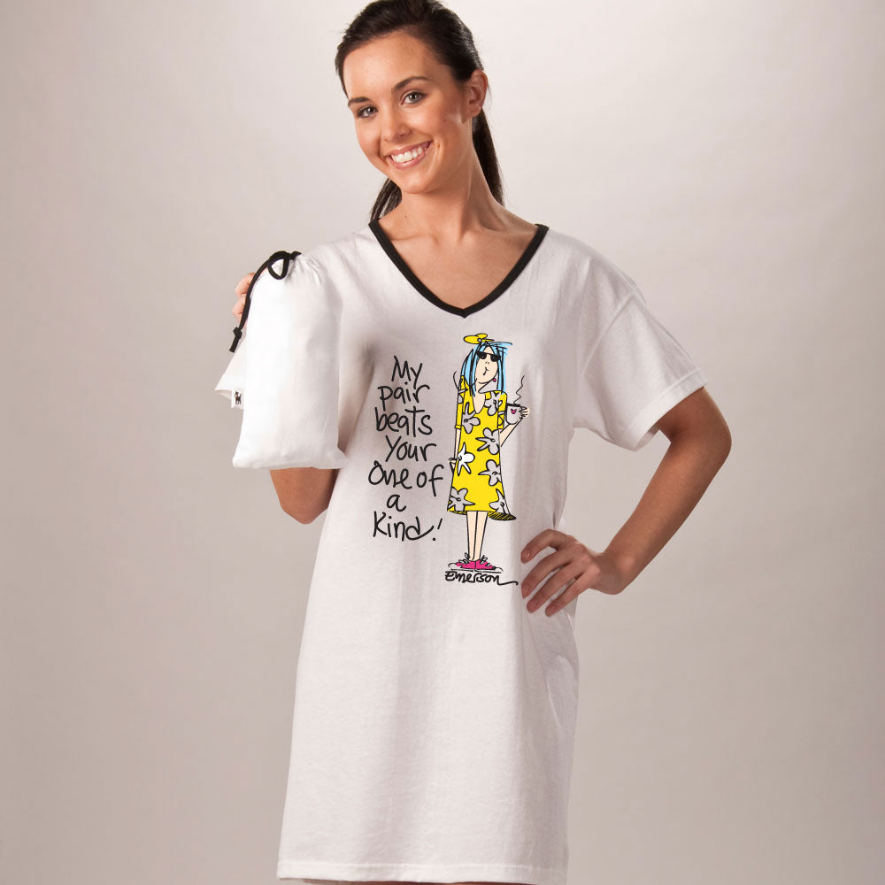 "My Pair Beats Your One of Kind"  Nightshirt in a Bag