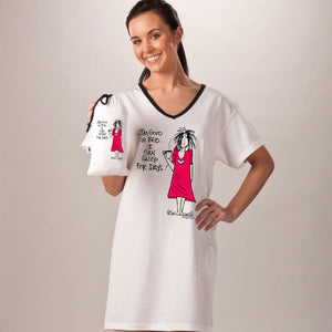 "I'm Good in Bed, I can sleep for days"  Nightshirt In Bag