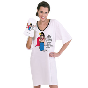 "I'm Sorry...I got totally hung-up doing some superhero stuff"   Nightshirt in a Bag