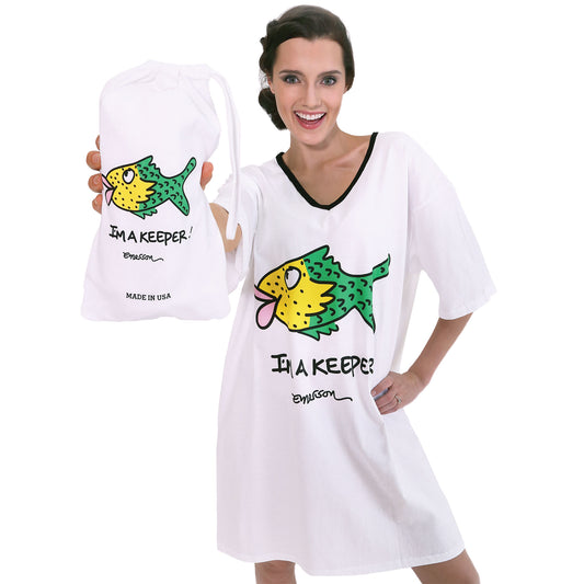 "I'm a Keeper"  Nightshirt in a Bag